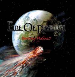 Fire Of Revenge : Burning Madness